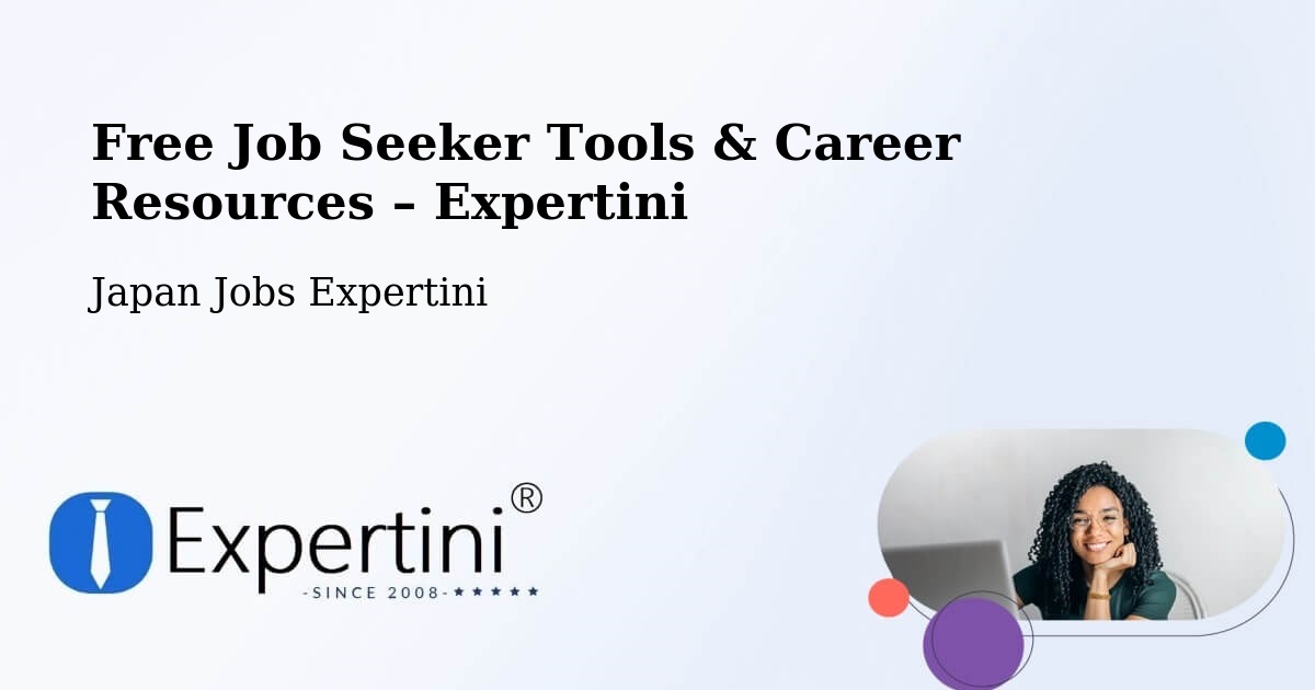 Free Job Seeker Tools & Career Resources – Fuefuki Shi - Fuefuki Shi, Japan Jobs Expertini
